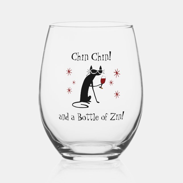 Chin Chin and a Bottle of Zin Funny Wine Cat Stemless Wine Glass (Front)