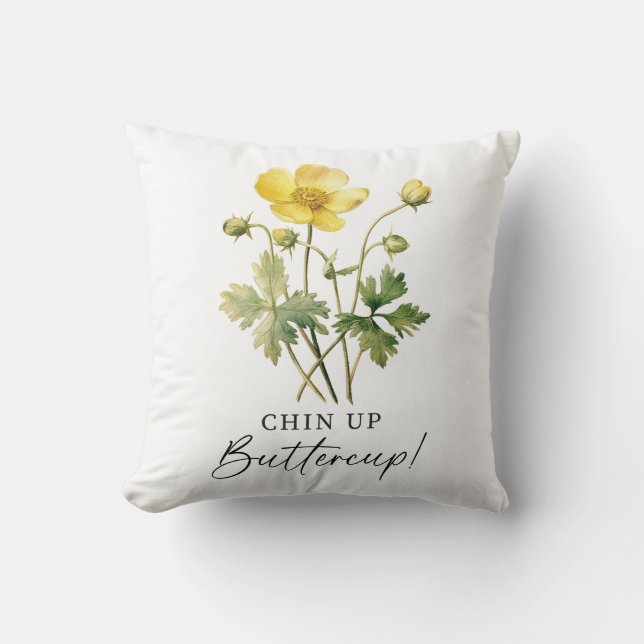 Chin Up Buttercup Cushion (Front)