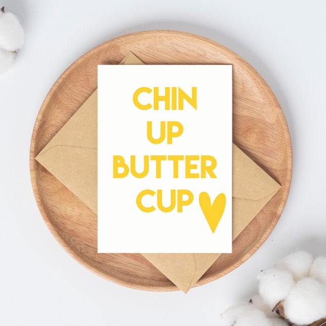 Chin up buttercup | Fun Motivational Postcard (Creator Uploaded)