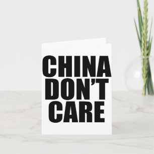 China Dont Care  Card
