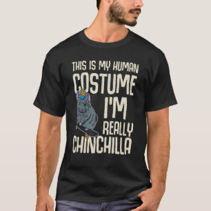 Chinchilla Cute Saying Dust Pet Rodent 19 T-Shirt
