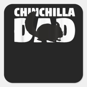Chinchilla Dad T-Shirt Chinchilla Lover Pet Gift Square Sticker