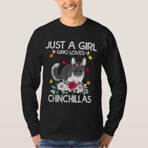Chinchilla For Women Just A Girl Who Loves Chinchi T-Shirt