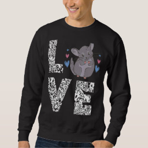 Chinchilla Leopard Love Cute Pet Chinchilla Owner  Sweatshirt