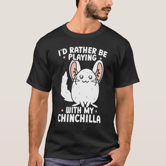 Chinchilla Pet Animal 3 T-Shirt (Front)