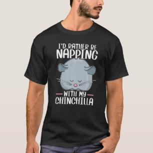 Chinchilla Pet Animal 6 T-Shirt