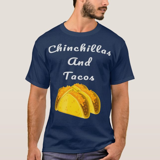 Chinchillas And acos T-Shirt (Front)
