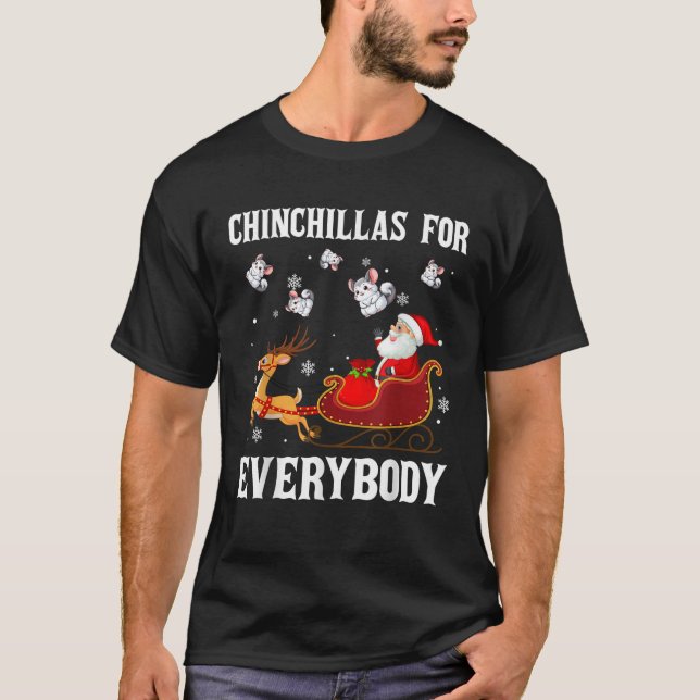 Chinchillas For Everybody Christmas Santa Claus Ch T-Shirt (Front)