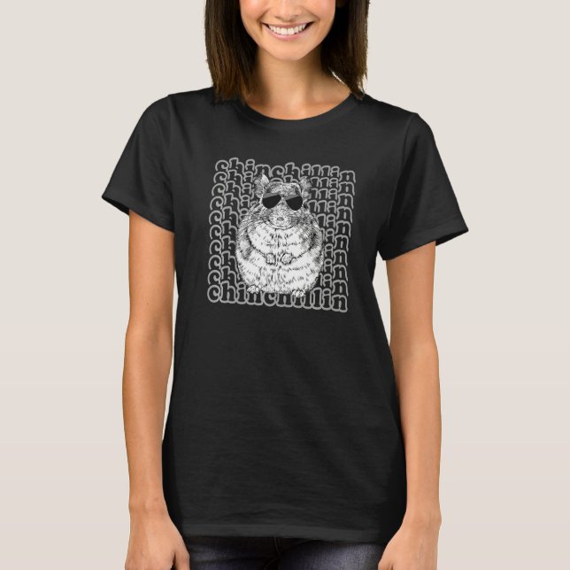 Chinchillin'  Chinchilla Mom Dad T-Shirt (Front)