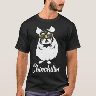 Chinchillin' Cute Cool Chinchilla Pet Animal Love T-Shirt