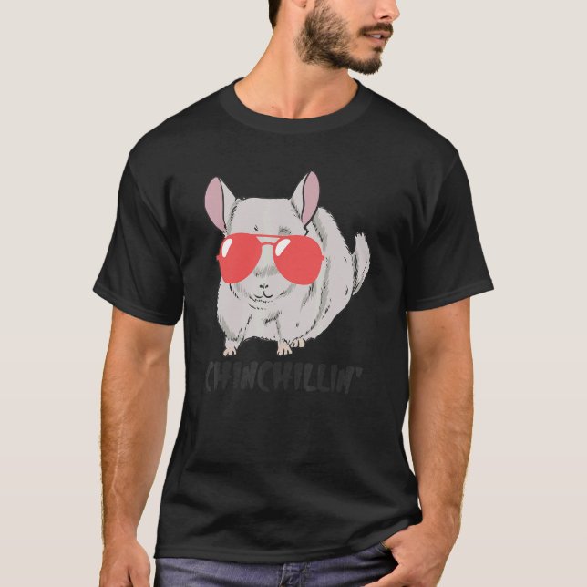 Chinchillin Furry Cool Rodent With Sunglasses Chin T-Shirt (Front)
