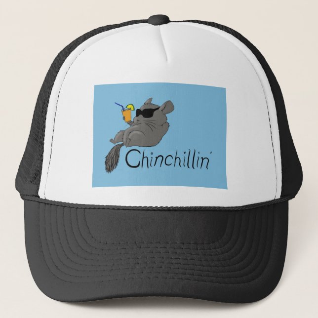 chinchillin trucker hat (Front)