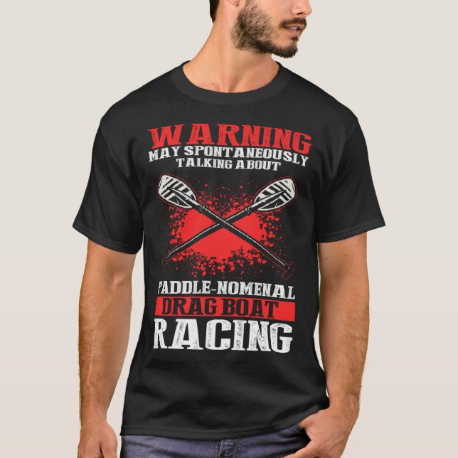 Chinese Boat Racing Quote for Dragon Boat Coach  1 T-Shirt (Front)