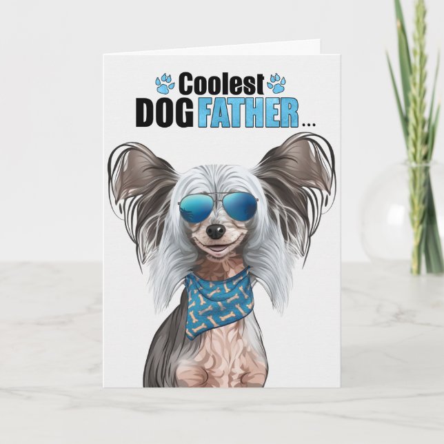 Chinese Crested Dog Coolest Dad Father's Day Holiday Card (Front)