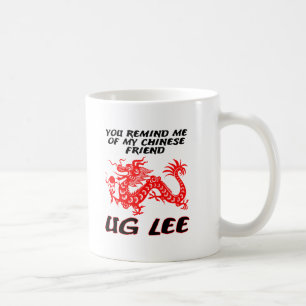 Chinese Friend Ug Lee Funny Mug