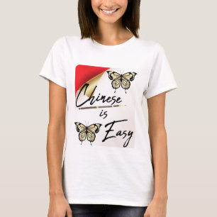 Chinese is Easy T-Shirt for learners