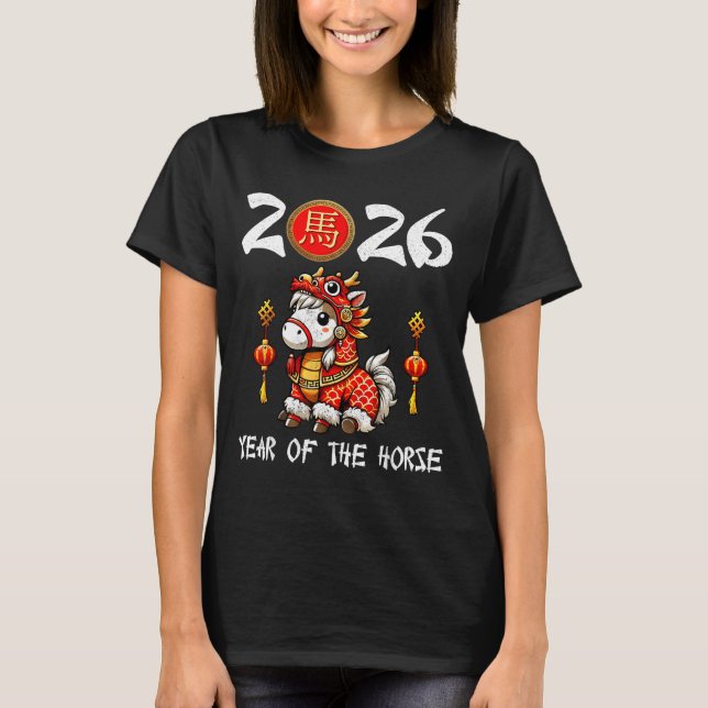 Chinese New Year 2026 Year Of The Horse Happy New  T-Shirt (Front)