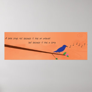 Chinese Proverb - A Bird Sings Poster