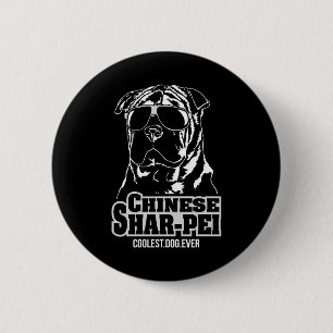 Chinese Shar-Pei coolest dog ever dog mum 6 Cm Round Badge