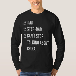 Chinese Step Dad China Born Papa Father's Day Desi T-Shirt