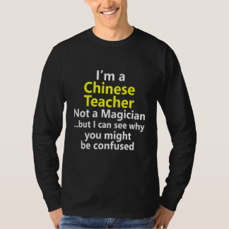Chinese Teacher Foreign Language School Job Instru T-Shirt
