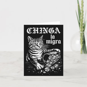 Chinga la migra funny cat meme men women  card