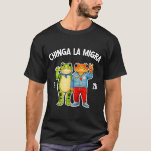 Chinga la migra funny frog protest graphic  T-Shirt
