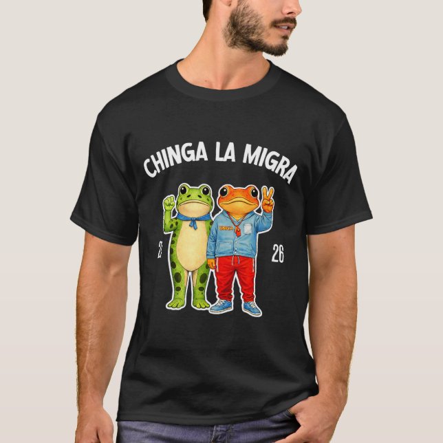 Chinga la migra funny frog protest graphic  T-Shirt (Front)