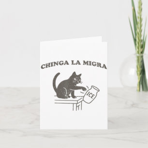Chinga La Migra Immigration Abolish Ice Funny Cat  Card