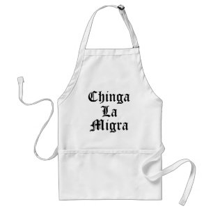 Chinga LA Migra Standard Apron