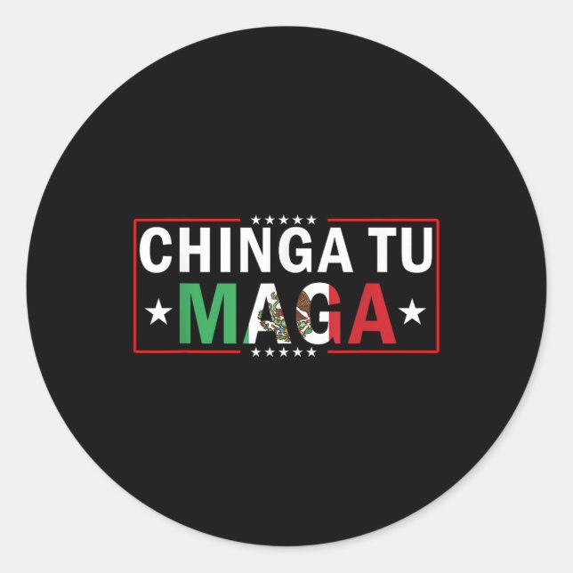 Chinga Tu Mexico Flag Design  Classic Round Sticker (Front)