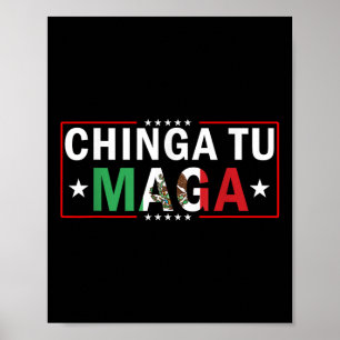 Chinga Tu Mexico Flag Design  Poster