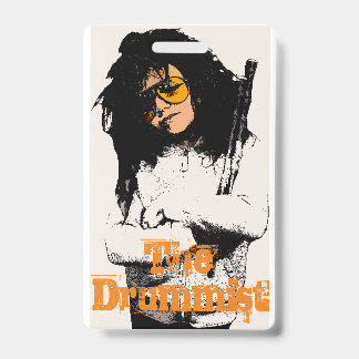 Chip Barkhouse Is The Drummist. VIP Pass. ID Badge