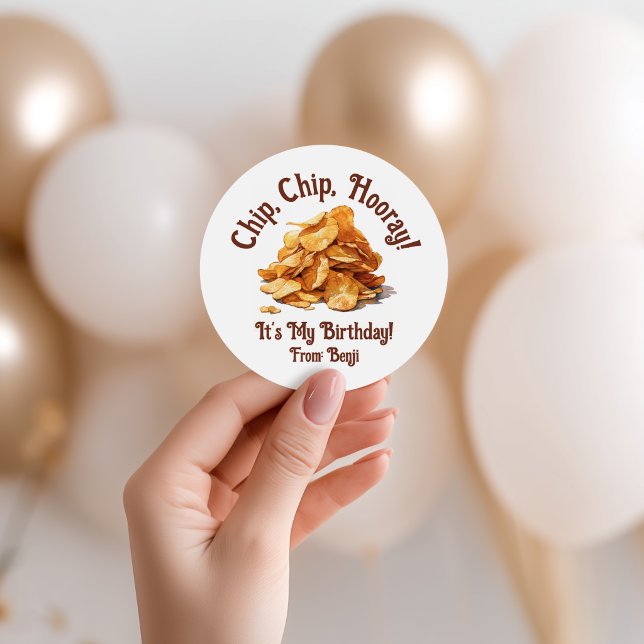 Chip, Chip, Hooray! Potato Chips, It's my Birthday Classic Round Sticker (Creator Uploaded)