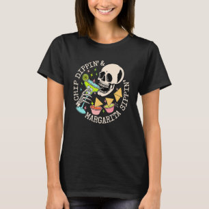 Chip Dippin And Margarita Sippin Apparel T-Shirt