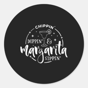 Chip Dippin And Margarita Sippin Cinco De Mayo 2 Classic Round Sticker
