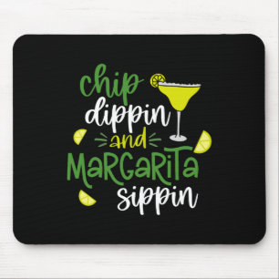 Chip Dippin' And Margarita Sippin' Cinco De Mayo F Mouse Pad