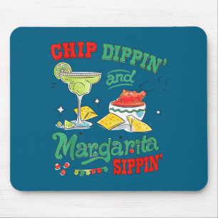 Chip dippin and margarita sippin cinco de mayo  mouse pad