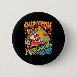 Chip Dippin Margarita Sippin Cinco De Mayo 6 Cm Round Badge