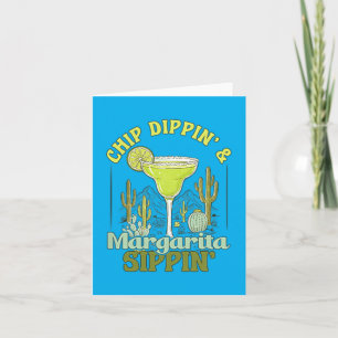 Chip Dippin Margarita Sippin Funny Cinco De Mayo 2 Card
