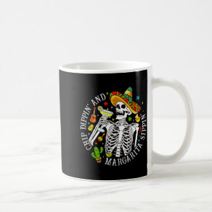 Chip dippin margarita sippin funny skeleton cinco coffee mug