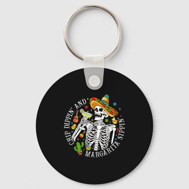 Chip dippin margarita sippin funny skeleton cinco key ring (Front)
