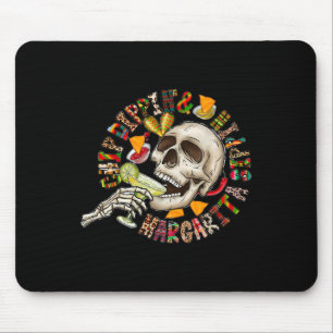 Chip Dippin Margarita Sippin Shirt Funny Skull Ske Mouse Pad