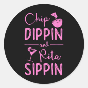 Chip Dippin Rita Sippin Shirt Cinco De Mayo Margar Classic Round Sticker