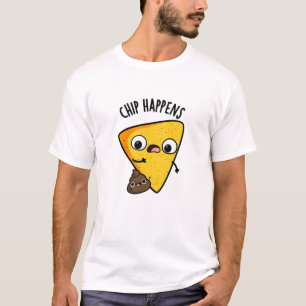Chip Happens Funny Poop Pun  T-Shirt