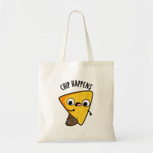Chip Happens Funny Poop Puns  Tote Bag
