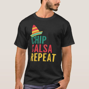 Chip Salsa Repeat T-Shirt