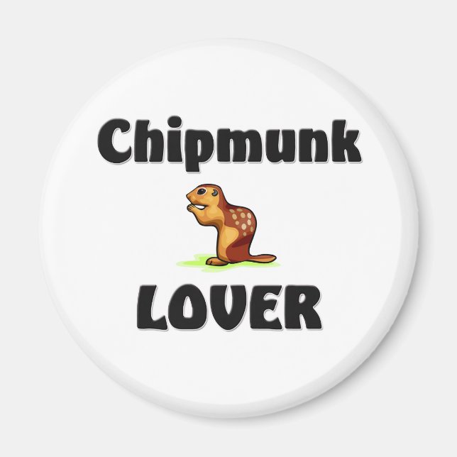 Chipmunk Lover Magnet (Front)
