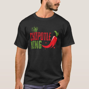 Chipotle King Chilli Flavour Spicy Food T-Shirt