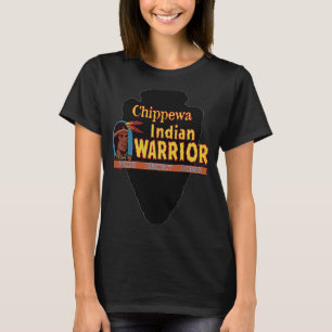 Chippewa Native American Indian Warrior Proud Hono T-Shirt